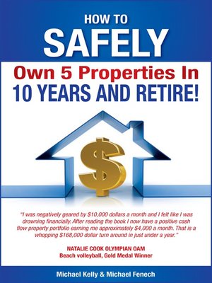 cover image of How to Safely Own 5 Properties in 10 Years and Retire!